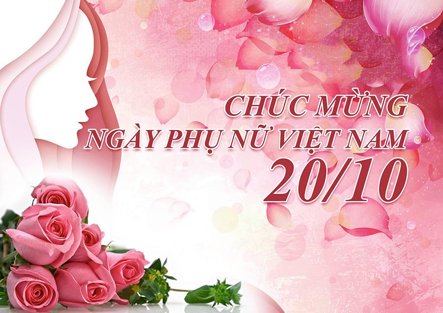 CHÚC MỪNG NGÀY PHỤ NỮ VIỆT NAM 20/10